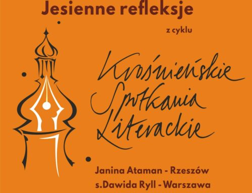 Janina Ataman, s. Dawida Ryll – „Jesienne refleksje” z cyklu Krośnieńskie Spotkania Literackie w Muzeum Rzemiosła
