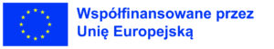 logo Unii Europejskiej i napis: Współfinansowane przez Unię Europejską
