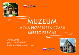 pomarańczowa grafika z napisem" muzeum moja przestrzeń czasu i zdjęciem dwóch muzeów: bardejów i krosno